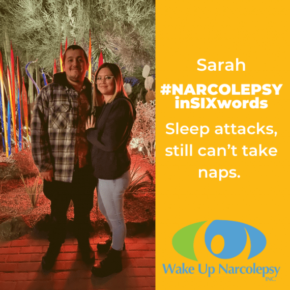 Sleep attacks, still can't take naps - Sarah- Narcolepsy in Six Words