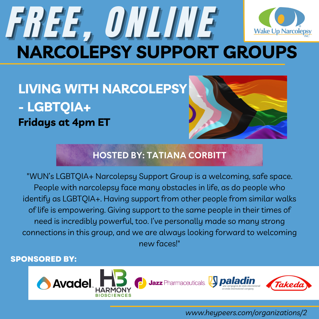 Living with Narcolepsy LGBTQIA Support Group - Fridays at 4pm ET