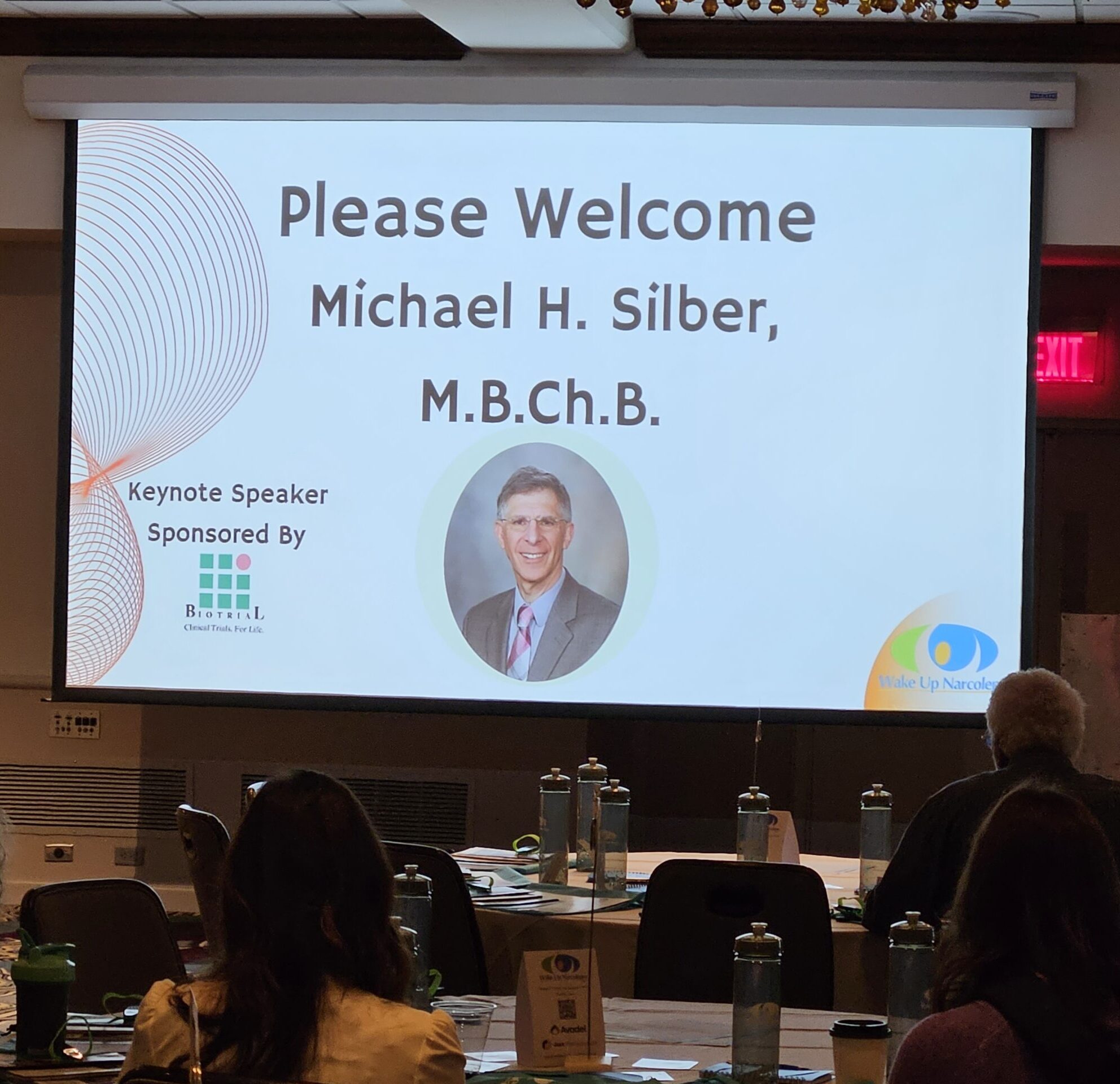 Please Welcome Michael H. Silber, M.B.Ch.B. - Keynote Speaker Sponsored by Biotrial - Wake Up Narcolepsy