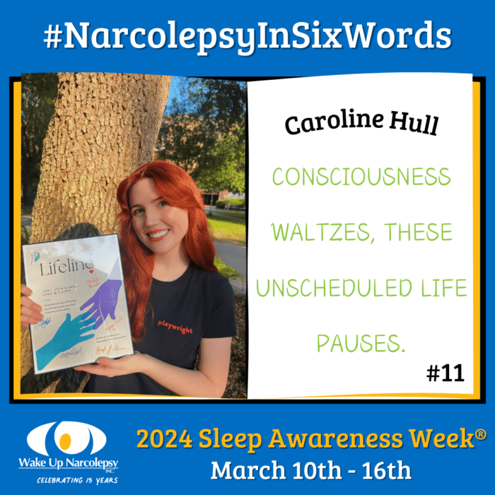 #NarcolepsyInSixWords - Caroline Hull - Consciousness Waltzes, these unscheduled life pauses - #11