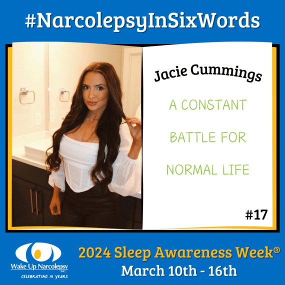 #NarcolepsyInSixWords - Jacie Cummings - A constant Battle for normal life - #17