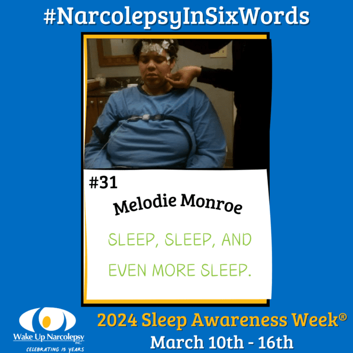 #NarcolepsyInSixWords - Melodie Monroe - Sleep, Sleep and even more sleep. - #31