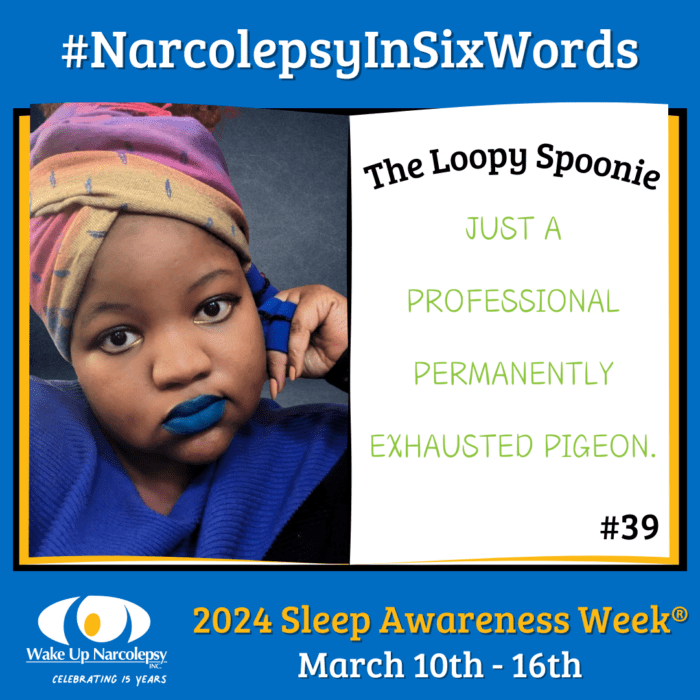 #NarcolepsyInSixWords - The Loopy Spoonie - Just a professional permanently exhausted pigeon. - #39