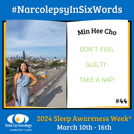 #NarcolepsyInSixWords - Min Hee Cho - Don't feel guilty - Take a nap! - #44